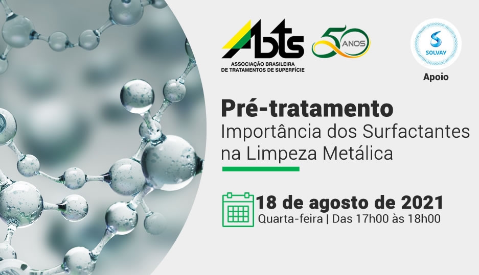 Webinar Live - Pré-tratamento - Importância dos Surfactantes na Limpeza Metálica