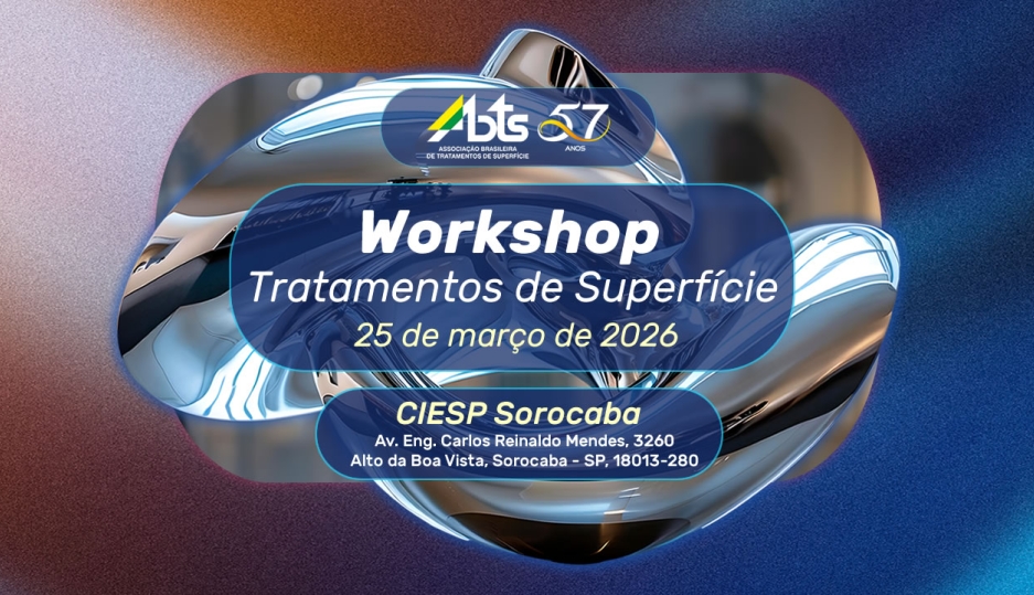 Workshop de Tratamentos de Superfície será realizado em Sorocaba no dia 25 de março