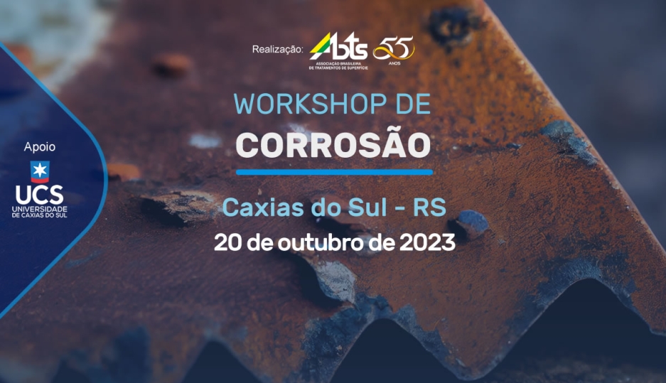 Workshop de Corrosão - Caxias do Sul - RS - 20 de outubro de 2023