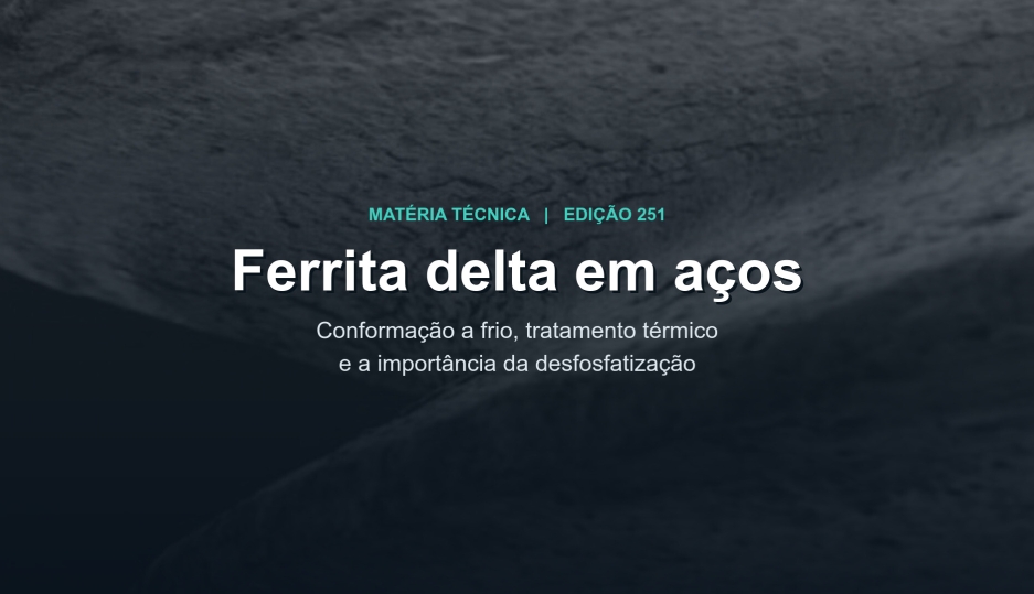 Ferrita delta em aços submetidos à conformação a frio e tratamento térmico