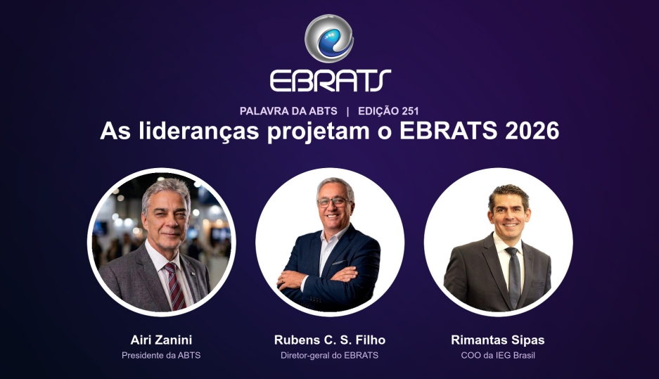 As vozes que organizam o EBRATS 2026: O que dizem ABTS e IEG Brasil
