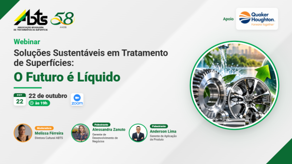 Webinar - Soluções Sustentáveis em Tratamento de Superfícies - O Futuro é Líquido