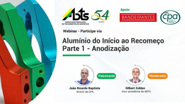 Veja como foi a Webinar - Alumínio do Início ao Recomeço - Parte 1 - Anodização