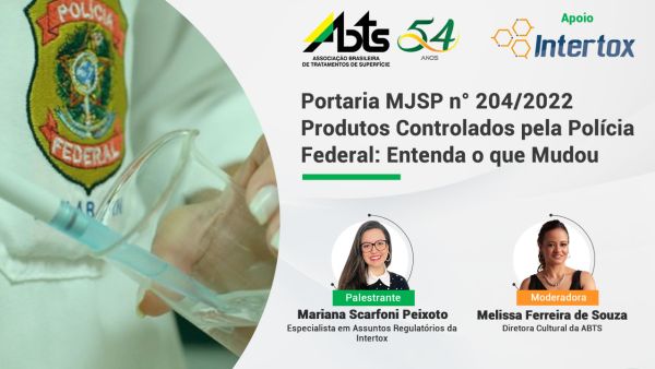 Veja como foi a Webinar - Portaria MJSP n° 204/2022 Produtos Controlados pela Polícia Federal: Entenda o que Mudou