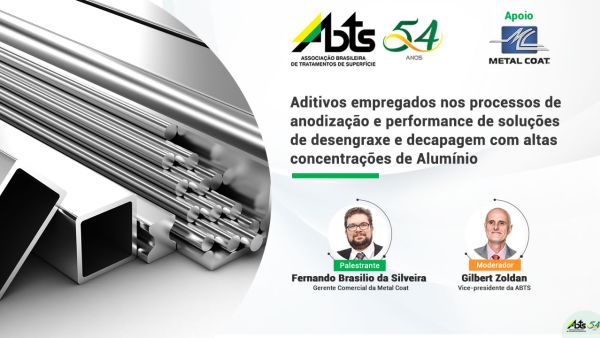 Veja como foi a Webinar - Aditivos Empregados nos Processos de Anodização e Performance de Soluções de Desengraxe e Decapagem com altas Concentrações de Alumínio