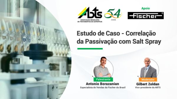 Veja como foi a Webinar - Estudo de Caso - Correlação da Passivação com Salt Spray