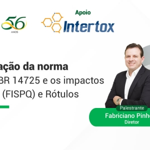 Webinar - Atualização da norma  ABNT NBR 14725 e os impactos nas FDS (FISPQ) e Rótulos