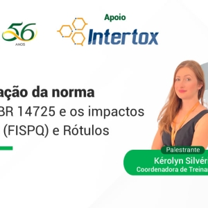 Webinar - Atualização da norma  ABNT NBR 14725 e os impactos nas FDS (FISPQ) e Rótulos